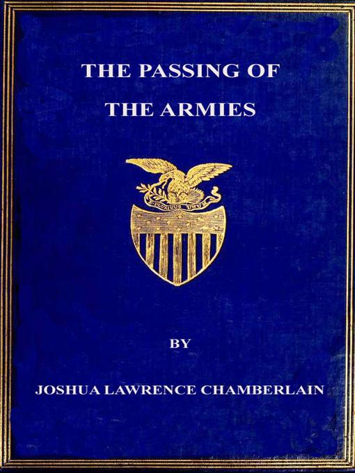 Title details for The Passing of the Armies by Joshua Lawrence Chamberlain - Available